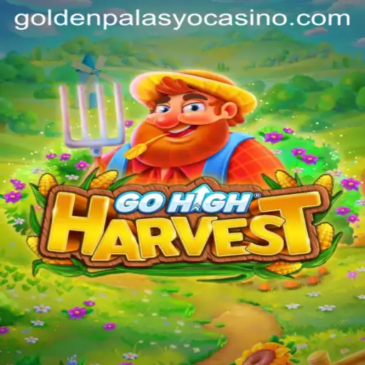 Exploring the World of GoHighHarvest: A Strategic Adventure